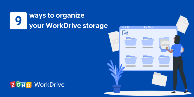 Dicas para organizar seu WorkDrive